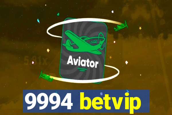 9994 betvip